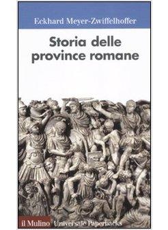 STORIA DELLE PROVINCE ROMANE
