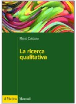 LA RICERCA QUALITATIVA