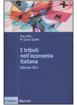 TRIBUTI NELL'ECONOMIA ITALIANA EDIZIONE 2011 (I)