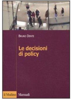 LE DECISIONI DI POLICY 