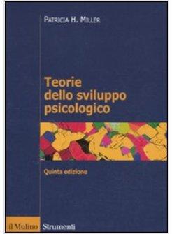 TEORIE DELLO SVILUPPO PSICOLOGICO