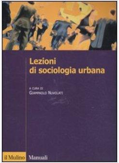 LEZIONI DI SOCIOLOGIA URBANA