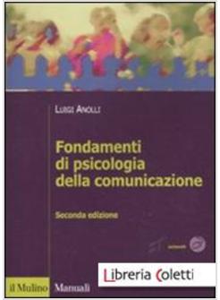 FONDAMENTI DI PSICOLOGIA DELLA COMUNICAZIONE