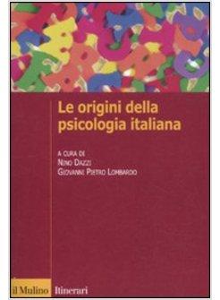 LE ORIGINI DELLA PSICOLOGIA ITALIANA '900
