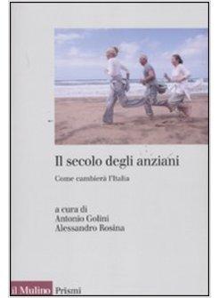 IL SECOLO DEGLI ANZIANI 