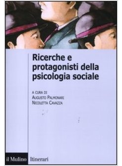 RICERCHE E PROTAGONISTI DELLA PSICOLOGIA SOCIALE   2012 