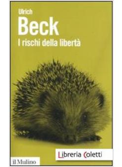 I RISCHI DELLA LIBERTA'