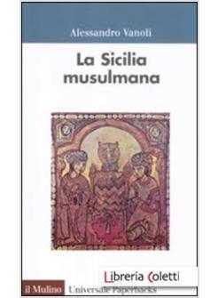 LA SICILIA MUSULMAMA