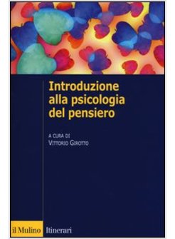 INTRODUZIONE ALLA PSICOLOGIA DEL PENSIERO