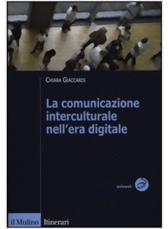 COMUNICAZIONE INTERCULTURALE NELL'ERA DIGITALE (LA)