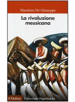 LA RIVOLUZIONE MESSICANA