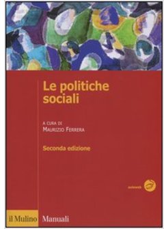 LE POLITICHE SOCIALI. L'ITALIA IN PROSPETTIVA COMPARATA