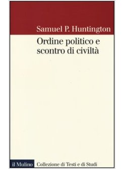 ORDINE POLITICO E SCONTRO DI CIVILTA'