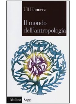 MONDO DELL'ANTROPOLOGIA (IL)