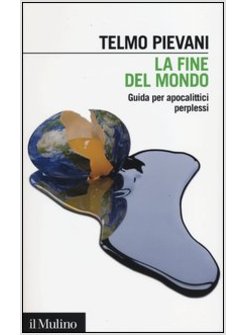 LA FINE DEL MONDO