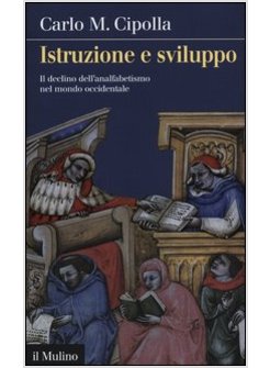 ISTRUZIONE E SVILUPPO. IL DECLINO DELL'ANALFABETISMO NEL MONDO OCCIDENTALE