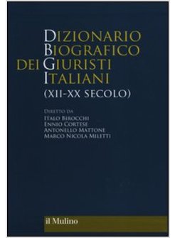 DIZIONARIO BIOGRAFICO DEI GIURISTI ITALIANI (XII-XX SECOLO)