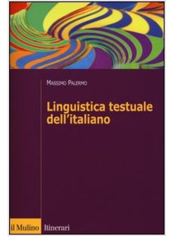 LINGUISTICA TESTUALE DELL'ITALIANO