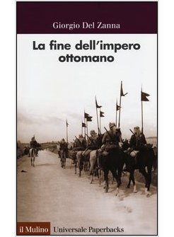 LA FINE DELL'IMPERO OTTOMANO