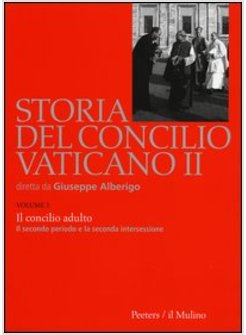 STORIA DEL CONCILIO VATICANO II. 3: IL CONCILO ADULTO