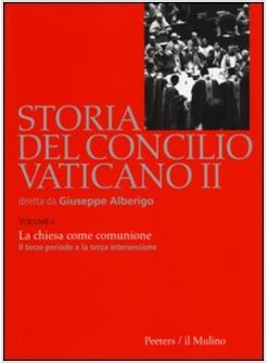 STORIA DEL CONCILIO VATICANO II. 4: LA CHIESA COME COMUNIONE