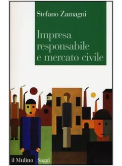 IMPRESA RESPONSABILE E MERCATO CIVILE