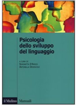 PSICOLOGIA DELLO SVILUPPO DEL LINGUAGGIO