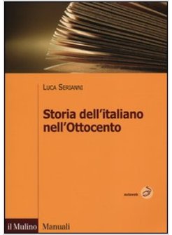 STORIA DELL'ITALIANO NELL'OTTOCENTO