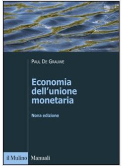 ECONOMIA DELL'UNIONE MONETARIA 9 ED.