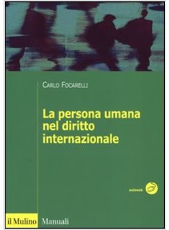 LA PERSONA UMANA NEL DIRITTO INTERNAZIONALE