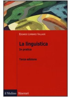 LA LINGUISTICA. IN PRATICA