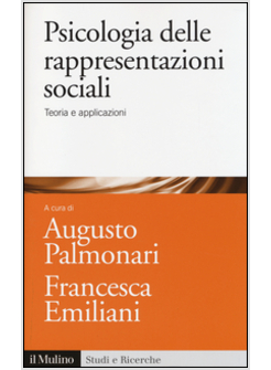 PSICOLOGIA DELLE RAPPRESENTAZIONI SOCIALI TEORIA E APPLICAZIONI