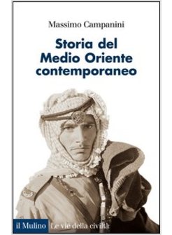 STORIA DEL MEDIO ORIENTE CONTEMPORANEO