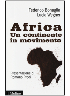 AFRICA: UN CONTINENTE IN MOVIMENTO