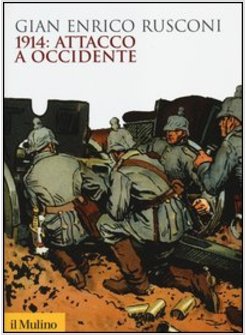 1914: ATTACCO A OCCIDENTE