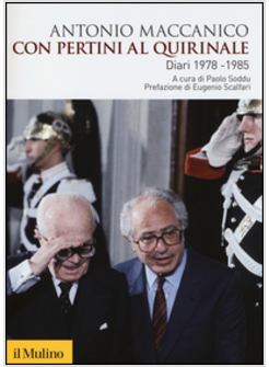 CON PERTINI AL QUIRINALE. DIARIO 1978-1985