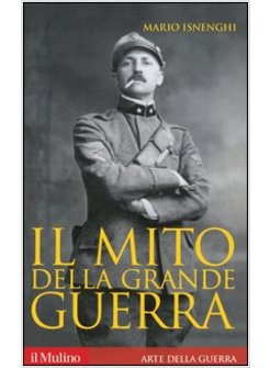 IL MITO DELLA GRANDE GUERRA
