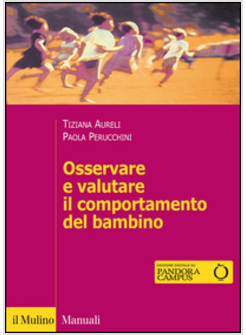 OSSERVARE E VALUTARE IL COMPORTAMENTO DEL BAMBINO