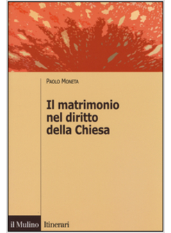 IL MATRIMONIO NEL DIRITTO DELLA CHIESA