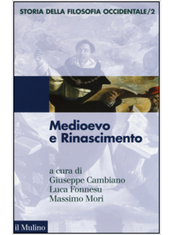 STORIA DELLA FILOSOFIA 2 OCCIDENTALE.  MEDIOEVO E RINASCIMENTO.