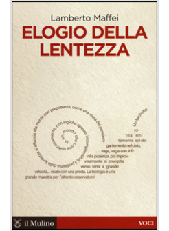 ELOGIO DELLA LENTEZZA