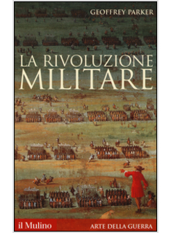 LA RIVOLUZIONE MILITARE