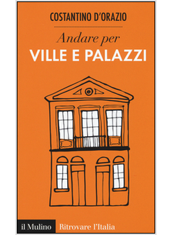 ANDARE PER VILLE E PALAZZI