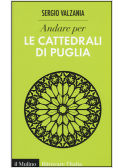 ANDARE PER LE CATTEDRALI DI PUGLIA