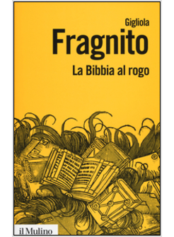 LA BIBBIA AL ROGO