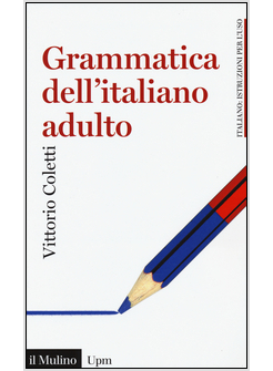 GRAMMATICA DELL'ITALIANO ADULTO