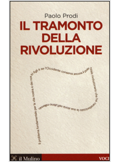 IL TRAMONTO DELLA RIVOLUZIONE
