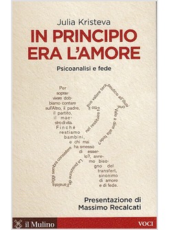 IN PRINCIPIO ERA L'AMORE. PSICOANALISI E FEDE