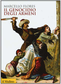 IL GENOCIDIO DEGLI ARMENI