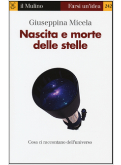 NASCITA E MORTE DELLE STELLE